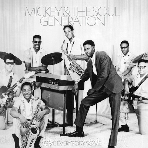 Mickey & The Soul Generation - Give Everybody Some (silver vinyl)