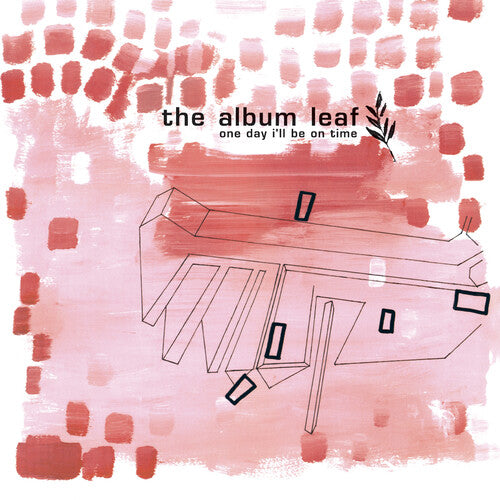 the Album Leaf - One Day I'll Be on Time (25th anniv)