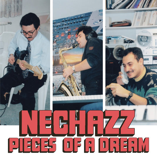 the album cover for Nechazz - Habibi Funk 036: Pieces Of A Dream
