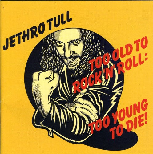 the album cover for Jethro Tull - Too Old to Rock: Too Young Die