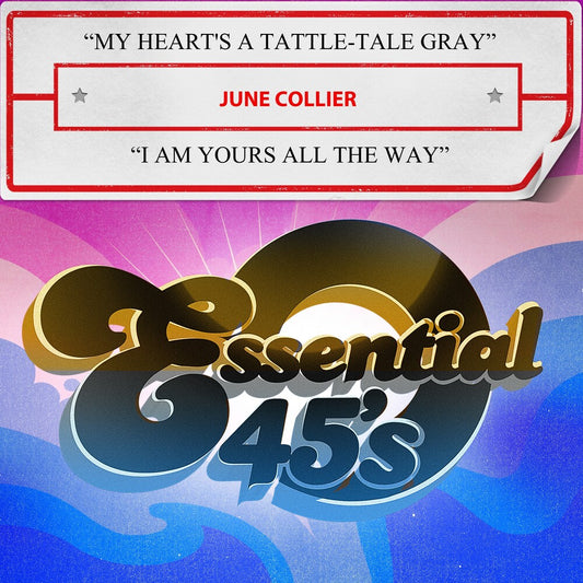 the album cover for June Collier - My Heart's A Tattle-Tale Gray / I Am Yours All The