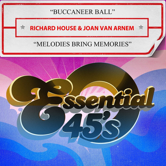 the album cover for Richard House  & Van Arnem,Joan - Buccaneer Ball / Melodies Bring Memories (Mod)