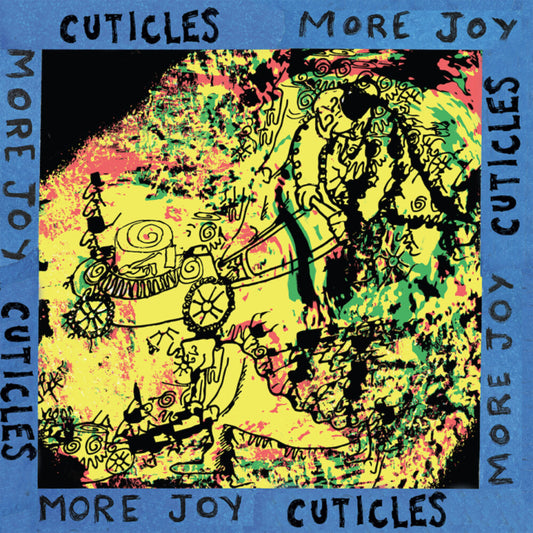 the album cover for Cuticles - More Joy