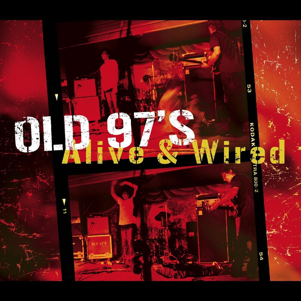 the album cover for Old 97's - Alive & Wired [RSD BF 2026]