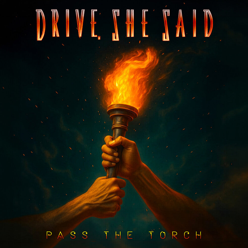 the album cover for Drive She Said - Pass The Torch