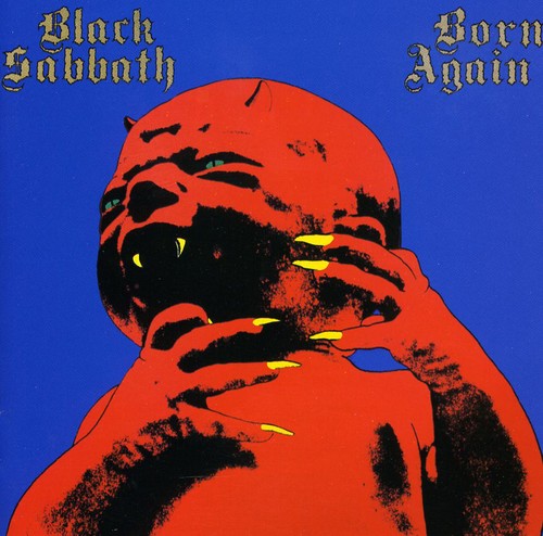 the album cover for Black Sabbath - Born Again [Remastered]