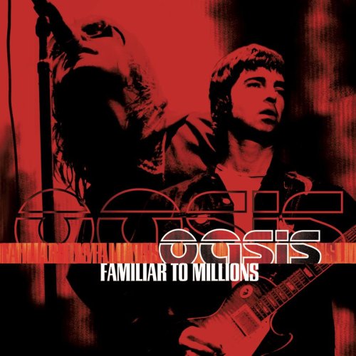 Oasis – Familiar To Millions CD