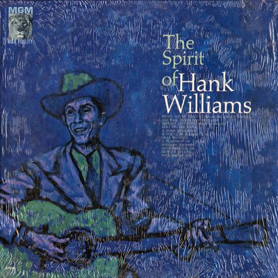 Hank Williams – The Spirit Of Hank Williams LP