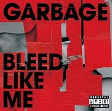 Garbage - Bleed Like Me CD