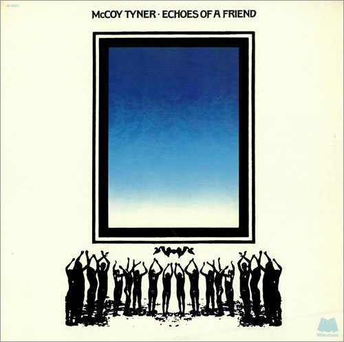 McCoy Tyner - Echoes Of A Friend LP