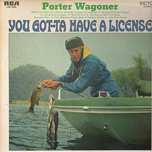 Porter Wagoner - You Got-Ta Have A License LP