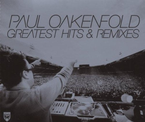 Paul Oakenfold – Greatest Hits & Remixes CD