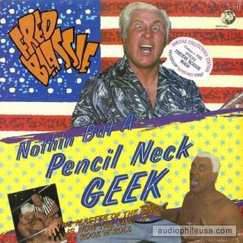 Fred Blassie – Nothin' But A Pencil Neck Geek LP