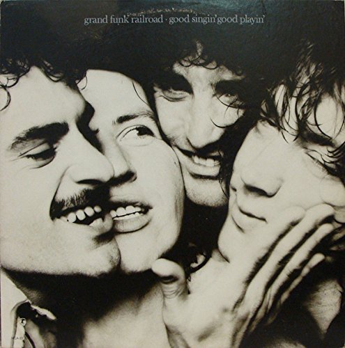 Grand Funk Railroad - Good Singin' Good Playin' LP