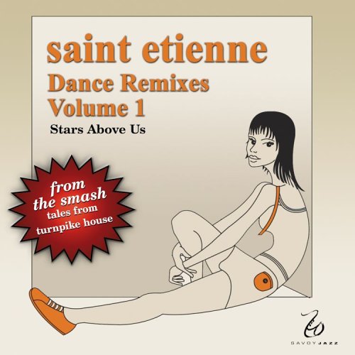 Saint Etienne – Dance Remixes Volume 1 - Stars Above Us CD