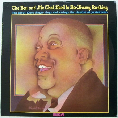 Jimmy Rushing - The You and Me That Used to Be LP