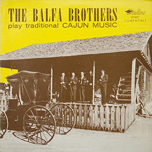 The Balfa Brothers – Play Traditional Cajun Music - Vol I And II CD
