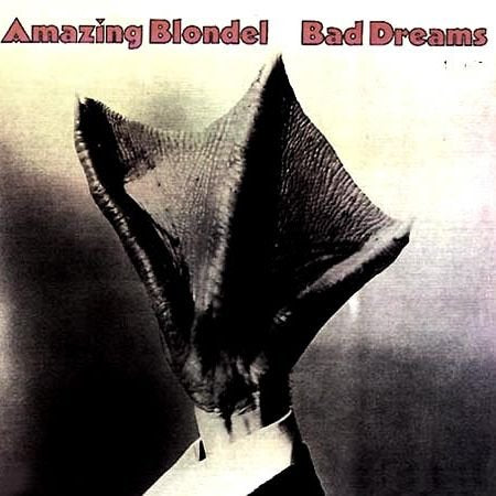 Amazing Blondel - Bad Dreams LP