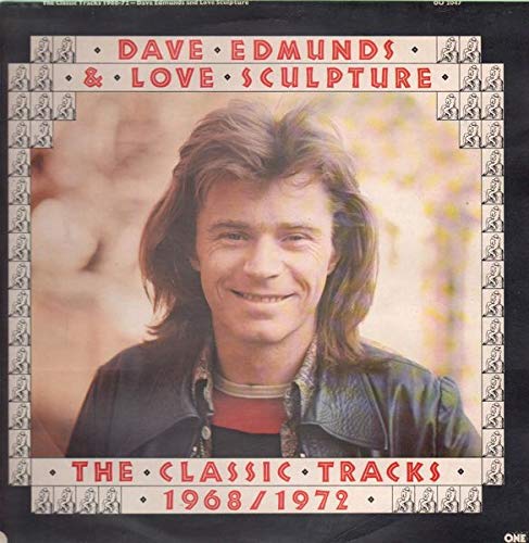 Dave Edmunds, Love Sculpture – The Classic Tracks 1968/1972 LP