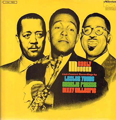 Lester Young, Charlie Parker, Dizzy Gillespie – Early Modern 1946 Concert Recordings LP
