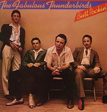 The Fabulous Thunderbirds - Butt Rockin' LP