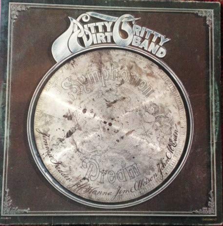 Nitty Gritty Dirt Band - Symphonion Dream LP