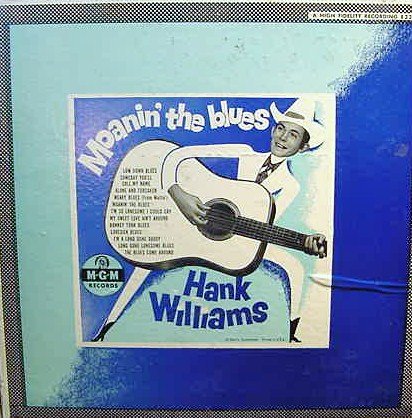 Hank Williams - Moanin' The Blues LP