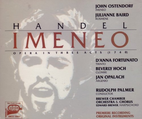Händel, John Ostendorf, Julianne Baird, D'Anna Fortunato, Beverly Hoch, Jan Opalach, Rudolph Palmer, Brewer Chamber Orchestra & Chorus, Edward Brewer – Imeneo - Opera In Three Acts (1740) CD