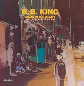 B.B. King - Back In The Alley