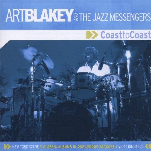 Art Blakey And The Jazz Messengers – Coast To Coast CD