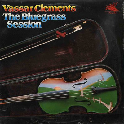 Vassar Clements – The Bluegrass Session LP