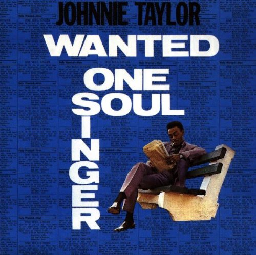 Johnnie Taylor – Wanted One Soul Singer CD