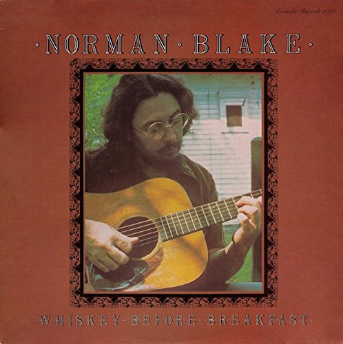 Norman Blake – Whiskey Before Breakfast LP