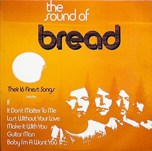 Bread – The Sound Of Bread- Their 16 Finest Songs LP