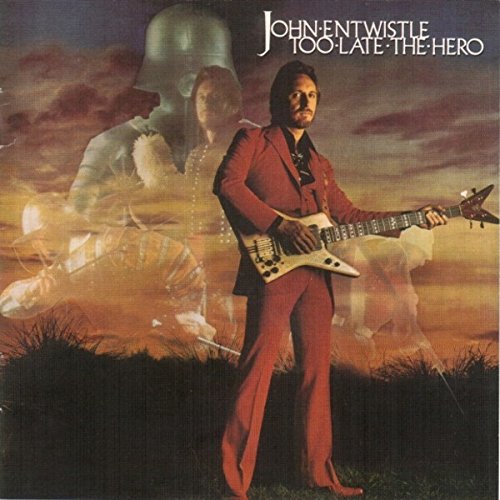 John Entwistle – Too Late The Hero LP
