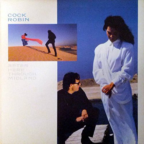 Cock Robin – After Here Through Midland LP