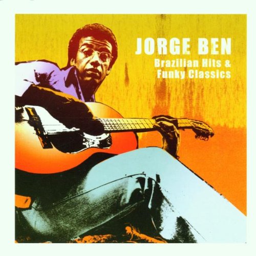 Jorge Ben – Brazilian Hits & Funky Classics CD