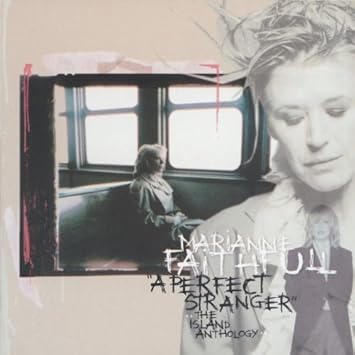 Marianne Faithful - A Perfect Stranger: The Island Anthology CD
