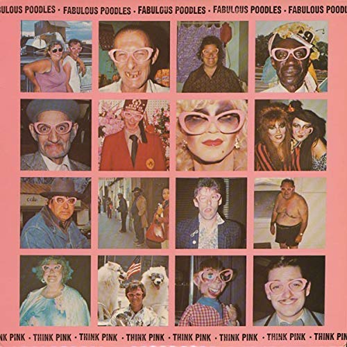 Fabulous Poodles – Think Pink LP