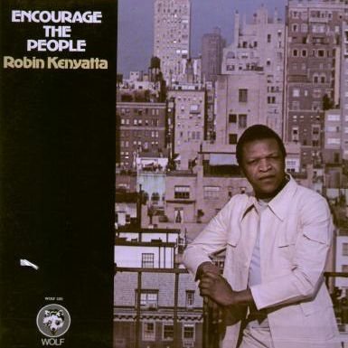 Robin Kenyatta – Encourage The People LP