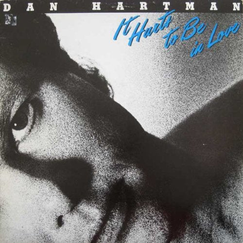 Dan Hartman – It Hurts To Be In Love LP