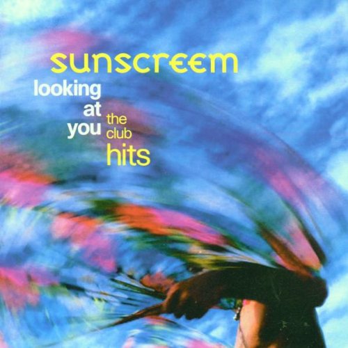 Sunscreem - Looking at You-Club Hits CD