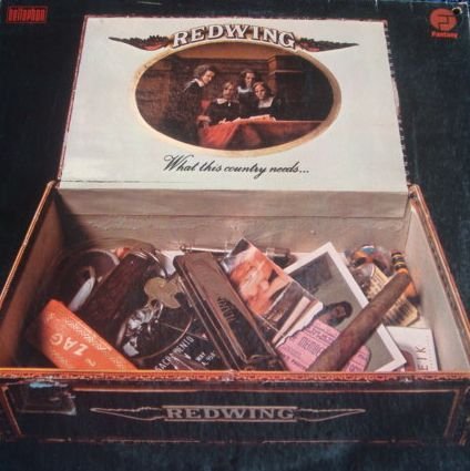 Redwing– What This Country Needs LP