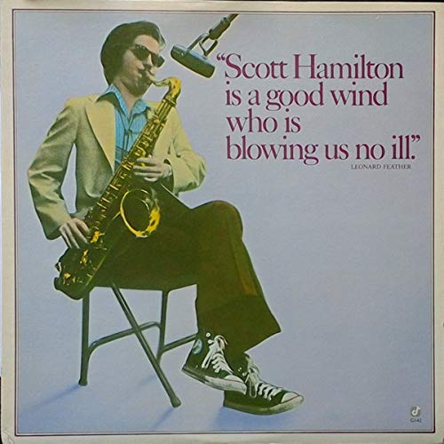 Scott Hamilton - Is A Good Wind Who Is Blowing LP