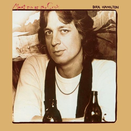 Dirk Hamilton – Meet Me At The Crux LP