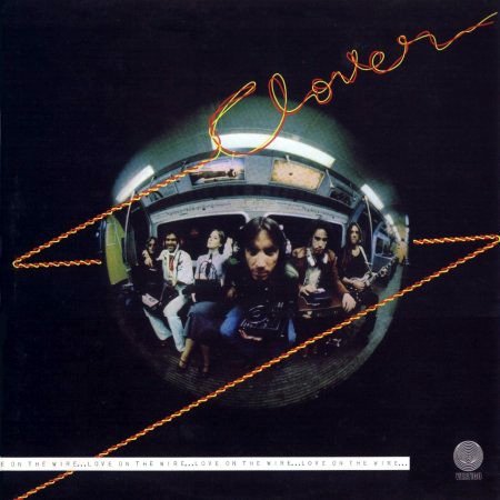 Clover – Love On The Wire LP