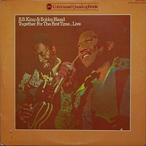 B.B. King & Bobby Bland - Together For The First Time... Live 2LP