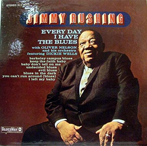 Jimmy Rushing - Everyday I Have The Blues LP