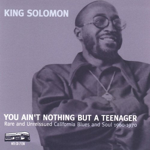 King Solomon - You Ain't Nothing But a Teenager CD
