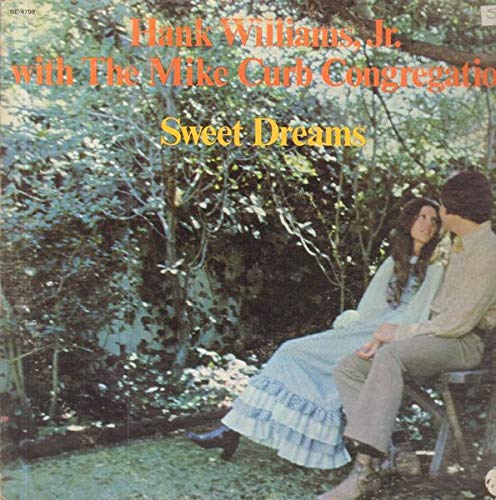 Hank Williams, Jr. With The Mike Curb Congregation – Sweet Dreams LP